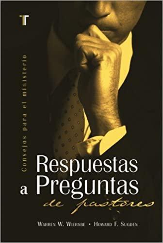 Respuestas a Preguntas de Pastores (Consejos Para El Ministerio) - Pura Vida Books