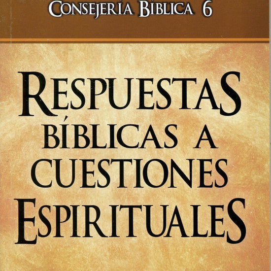 Respuestas Bíblicas a cuestiones espirituales - June Hunt - Pura Vida Books