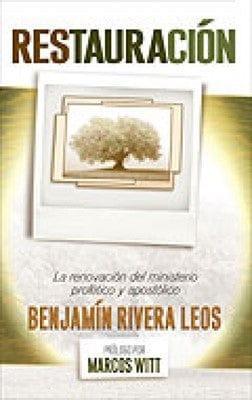 Restauración - Benjamín Rivera Leos - Pura Vida Books
