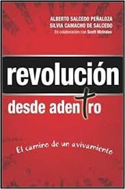 Revolucion desde adentro - Alberto Salcedo y Silvia Camacho - Pura Vida Books