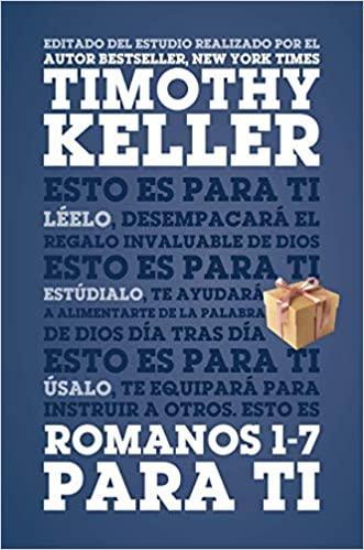 Romanos 1-7 para ti - Timothy Keller - Pura Vida Books