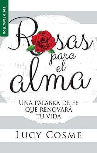 Rosas para el alma - Lucy Cosme - Pura Vida Books