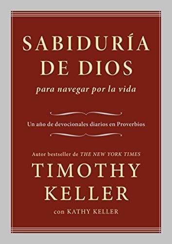 Sabiduría de Dios para navegar por la vida - Timothy Keller - Pura Vida Books