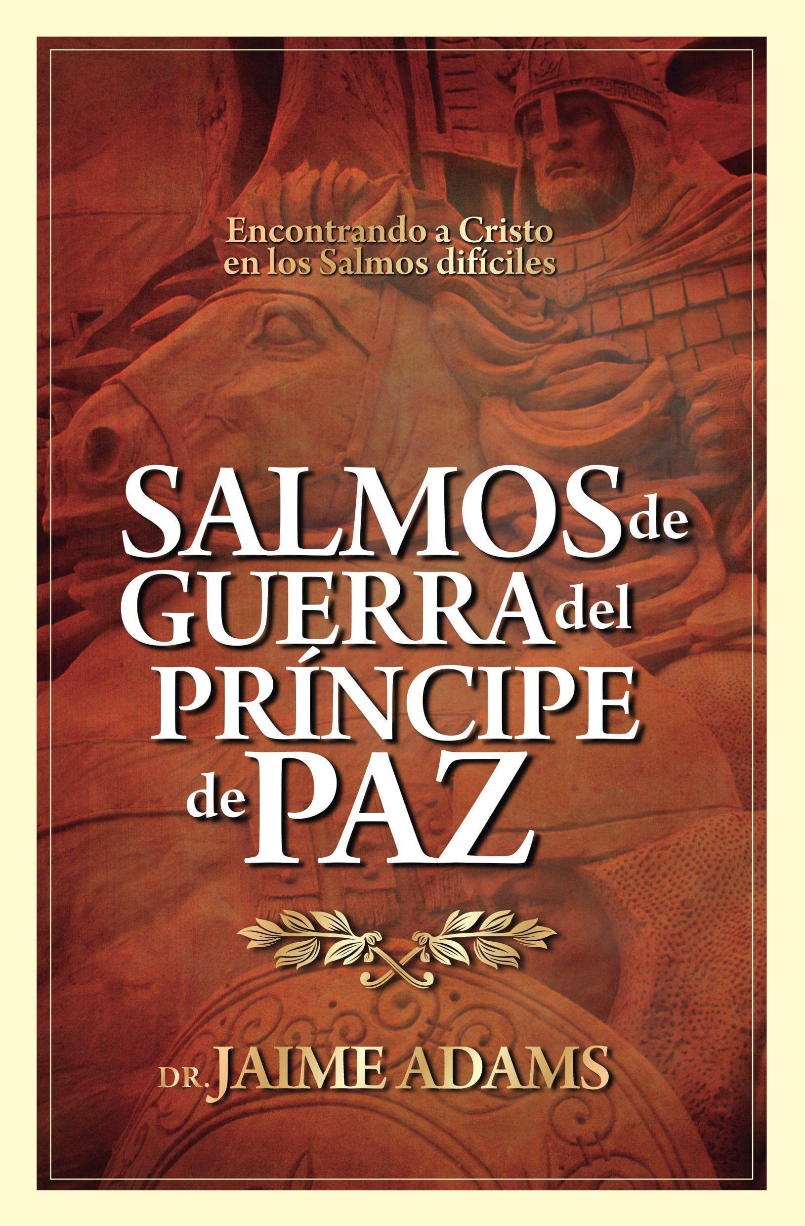 Salmos de Guerra del Príncipe de Paz - Jaime Adams - Pura Vida Books