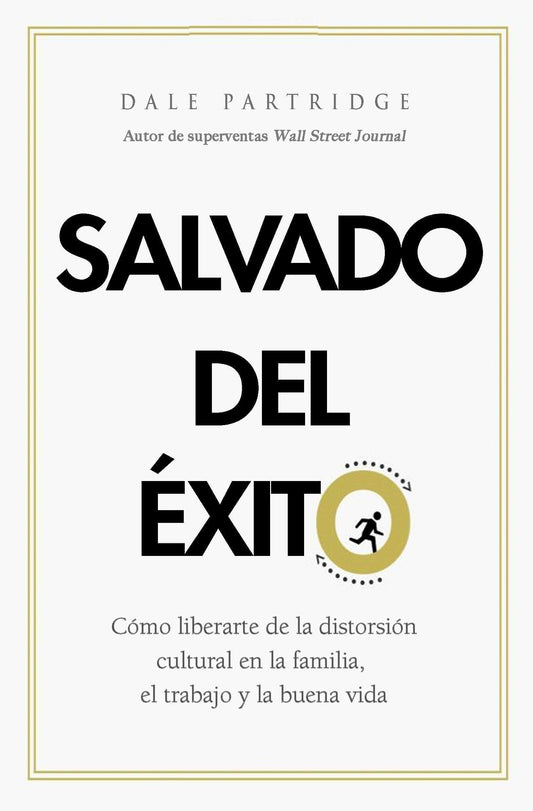 Salvado del éxito - Dale Partridge - Pura Vida Books