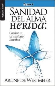 Sanidad del Alma: Camino a la sanidad interior - Arline de Westmeier - Pura Vida Books