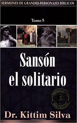 Sansón el solitario-tomo 5 - Dr. Kittim Silva - Pura Vida Books