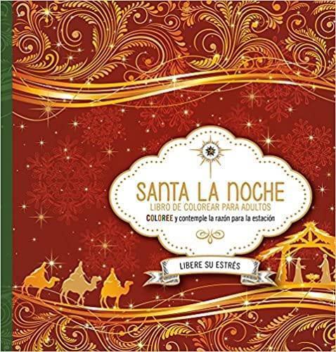 Santa la noche: Coloree mientras contempla el motivo de la temporada - Pura Vida Books