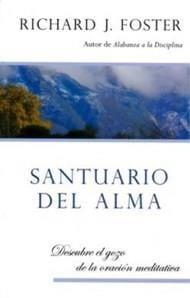 Santuario del Alma - Richard J. Foster - Pura Vida Books