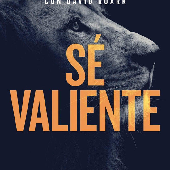 Sé valiente- Matt Chandler - Pura Vida Books