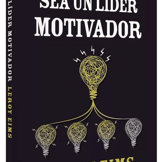 Sea un Lider Motivador - Leroy Eims - Pura Vida Books