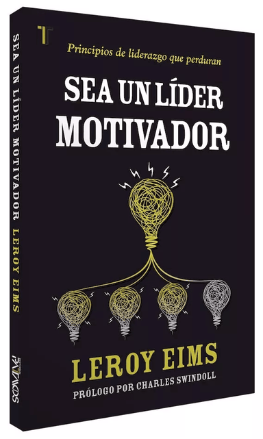 Sea un Lider Motivador - Leroy Eims - Pura Vida Books