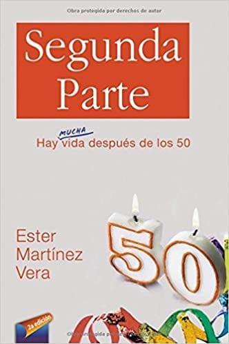 Segunda Parte - Ester Martínez Vera - Pura Vida Books