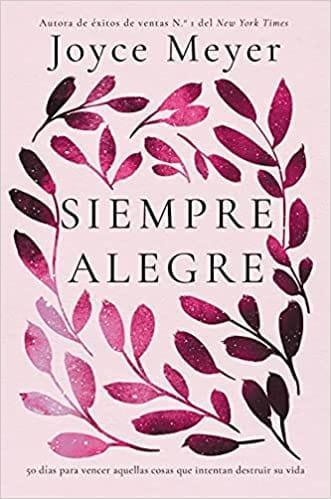 Siempre Alegre- Joyce Meyer - Pura Vida Books