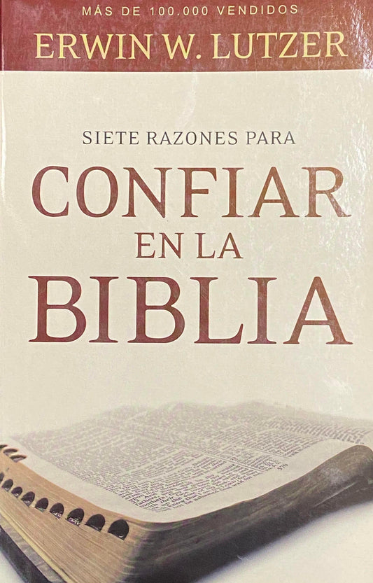 Siete razones para confiar en la Biblia - Erwin W. Lutzer - Pura Vida Books