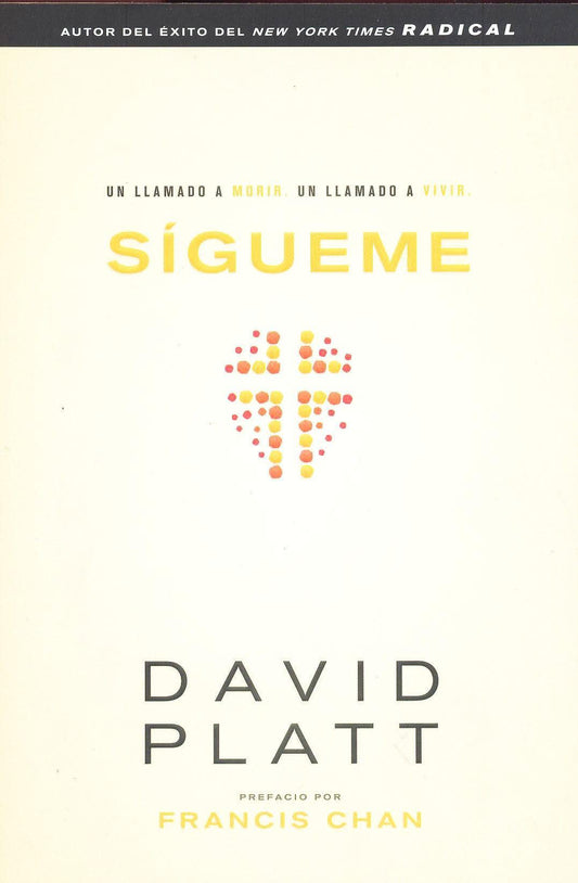 Sígueme- David Platt - Pura Vida Books