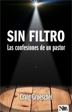 Sin Filtro `-Groeschel Craig - Pura Vida Books