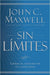 Sin Limites - JOHN.C MAXWELL - Pura Vida Books