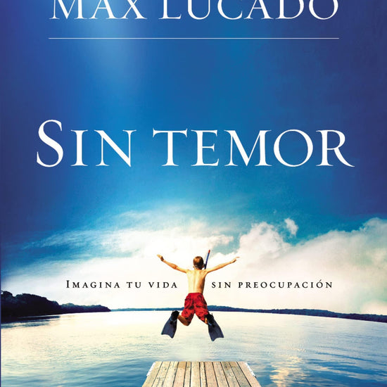 Sin temor-Max Lucado - Pura Vida Books