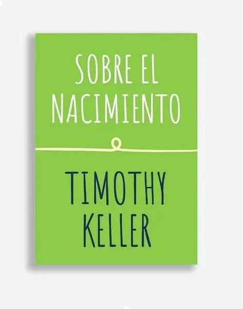 Sobre el nacimiento - Tymothy Keller