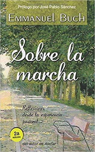 Sobre la marcha- Emmanuel Buch Camí - Pura Vida Books