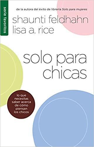 Solo para chicas - Shaunti Feldhahn y Lisa A. Rice (bolsillo) - Pura Vida Books