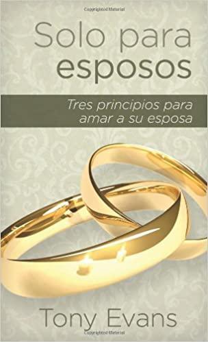 Solo para esposos - Tony Evans - Pura Vida Books