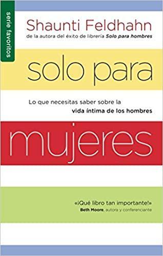 Solo para mujeres - Shaunti Feldhahn - Pura Vida Books