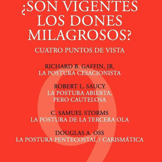 ¿Son vigentes los dones milagrosos? - Wayne A. Grudem - Pura Vida Books