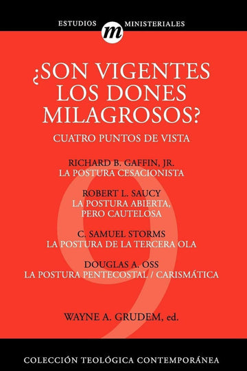 ¿Son vigentes los dones milagrosos? - Wayne A. Grudem - Pura Vida Books