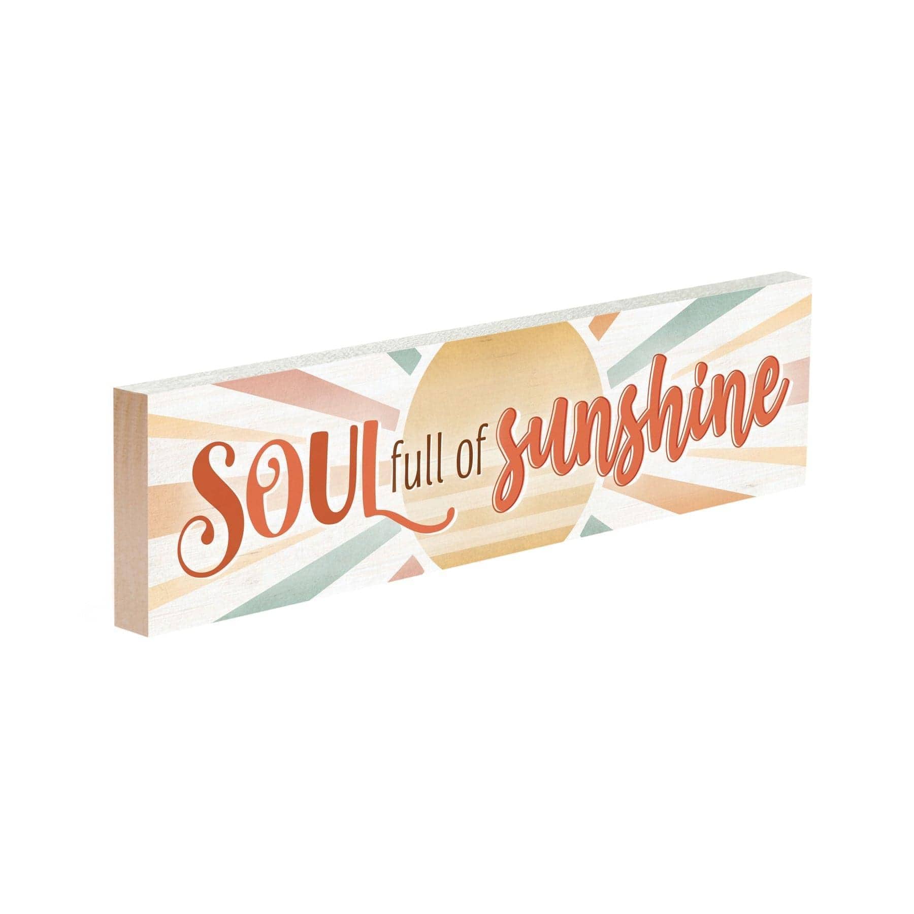 Soul Full Of Sunshine Small Sign - Pura Vida Books