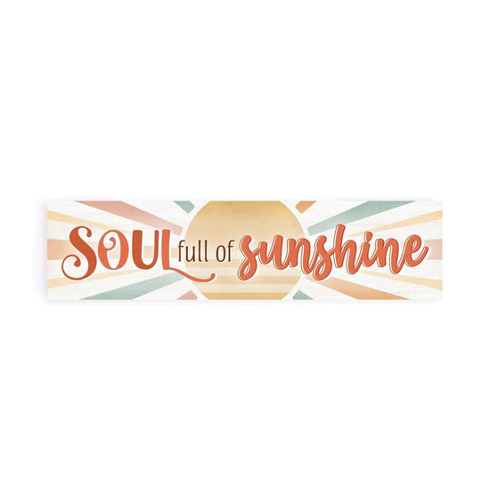 Soul Full Of Sunshine Small Sign - Pura Vida Books