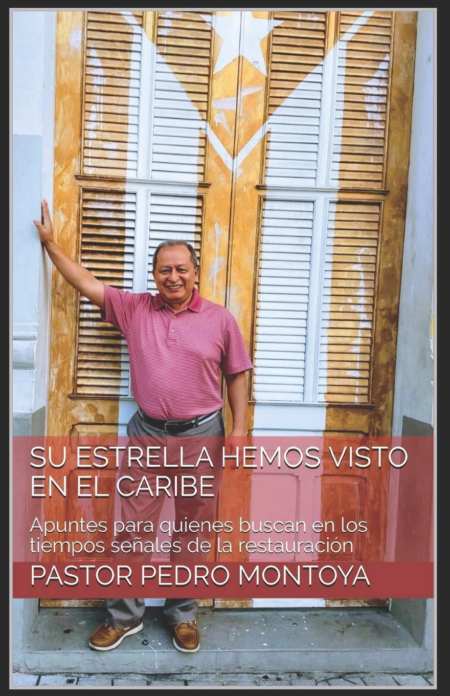 Su Estrella hemos visto en El Caribe - Pedro Montoya - Pura Vida Books