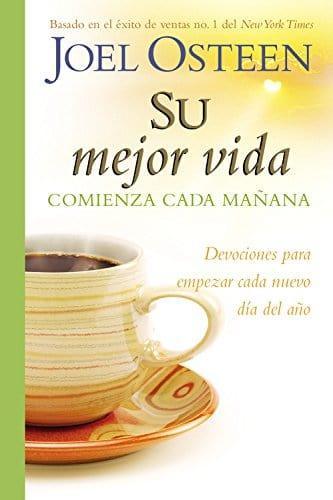 Su Mejor Vida Comienza Cada Mañana - Joel Osteen - Pura Vida Books