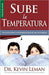 Sube la Temperatura - Dr. Kevin Leman - Pura Vida Books