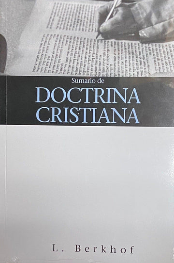 Sumario de Doctrina Cristiana - Louis Berkhof - Pura Vida Books