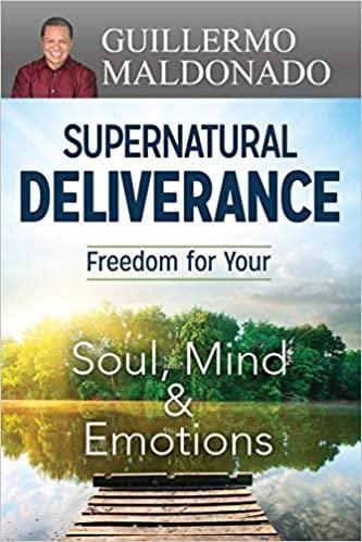 Supernatural Deliverance - Guillermo Maldonado - Pura Vida Books