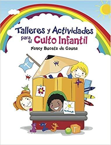 Talleres y Actividades Para el Culto Infantil - Pura Vida Books