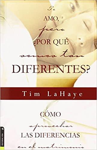Te Amo, pero, por qué Somos tan Diferentes? - Tim LaHaye - Pura Vida Books