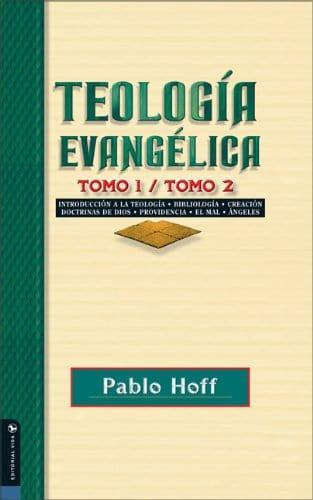 Teología Evangélica (Tomo 1/ Tomo 2) - Pablo Hoff - Pura Vida Books