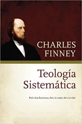 Teología Sistemática - Charles Finney - Pura Vida Books
