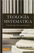 Teología Sistemática - Stanley M. Horton - Pura Vida Books