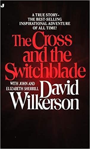 The Cross and the Switchblade - David Wilkerson - Pura Vida Books