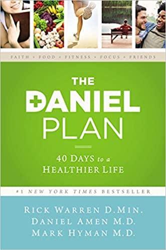 The Daniel Plan: 40 Days to a Healthier Life - Rick Warren, Dr. Daniel Amen & Dr. Mark Hyman - Pura Vida Books