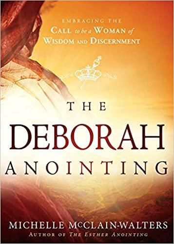 The Deborah Anointing - Michelle McClainwalters - Pura Vida Books