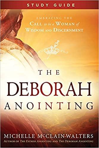 The Deborah Anointing Study Guide - Michelle McClainwalters - Pura Vida Books