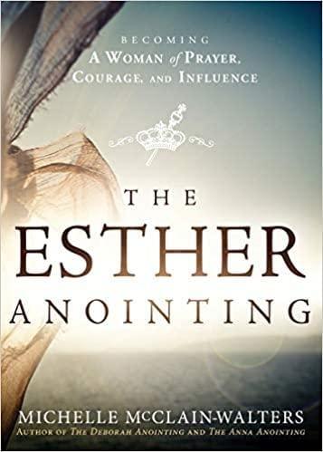 The Esther Anointing - Michelle McClainwalters - Pura Vida Books