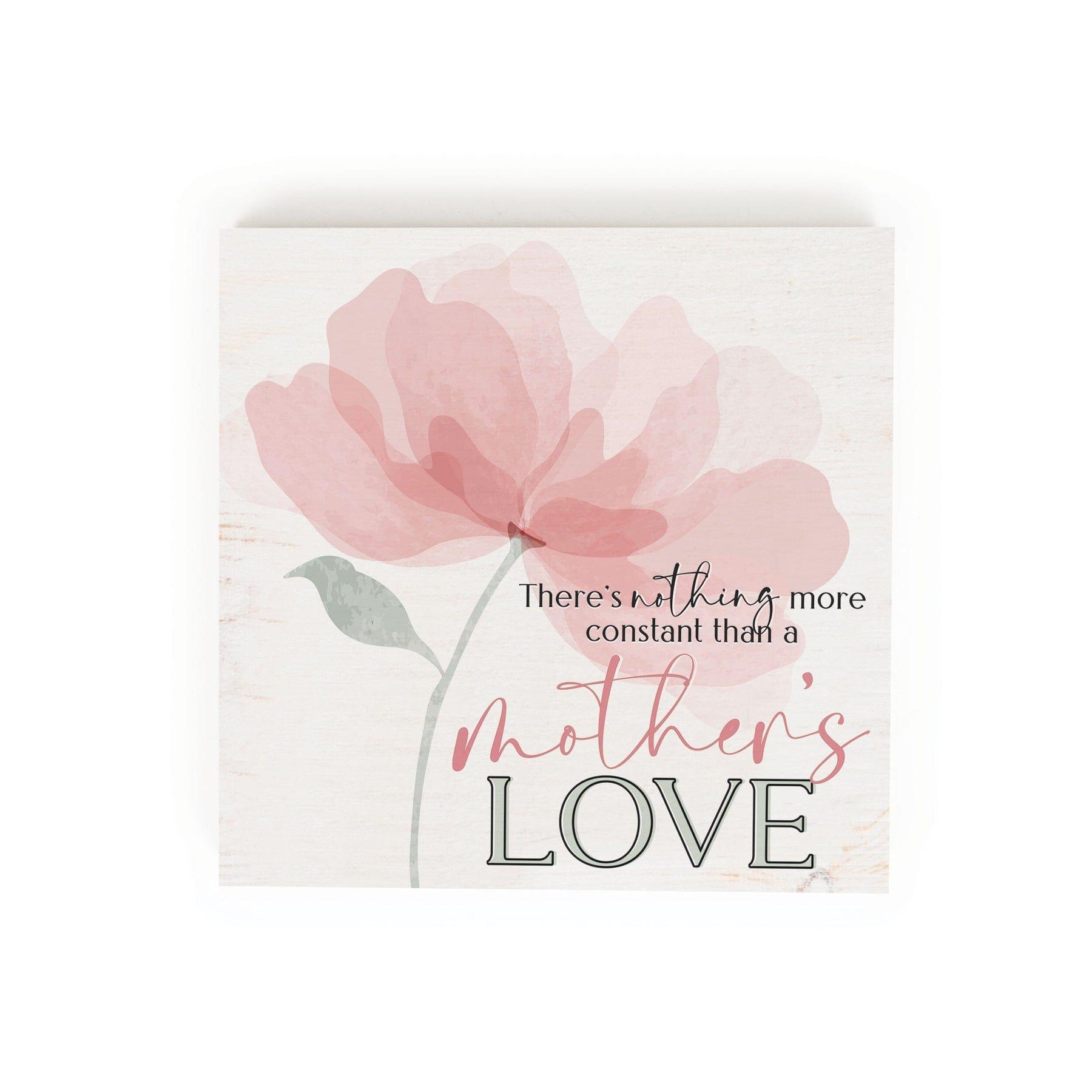 There's Nothing More Constant Than Mother's Love Barnhouse Wood Block Décor - Pura Vida Books