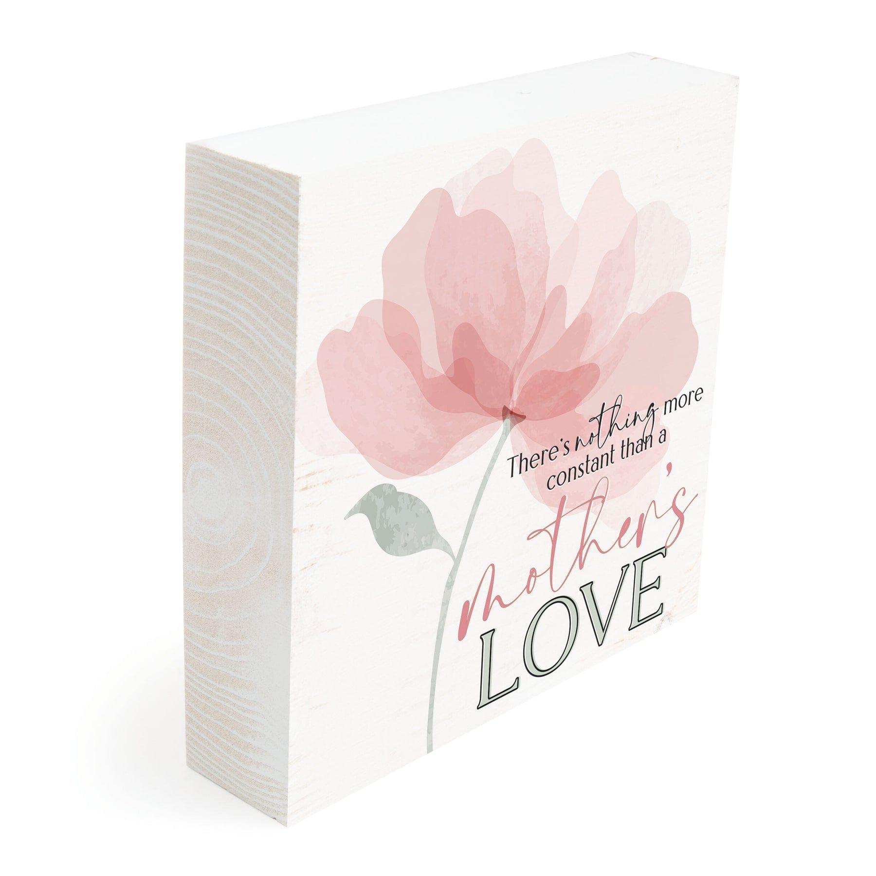 There's Nothing More Constant Than Mother's Love Barnhouse Wood Block Décor - Pura Vida Books