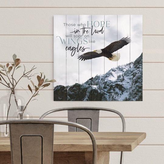 Those Who Hope In The Lord Will Soar On Wings Like Eagles Cuadro de Madera - Pura Vida Books